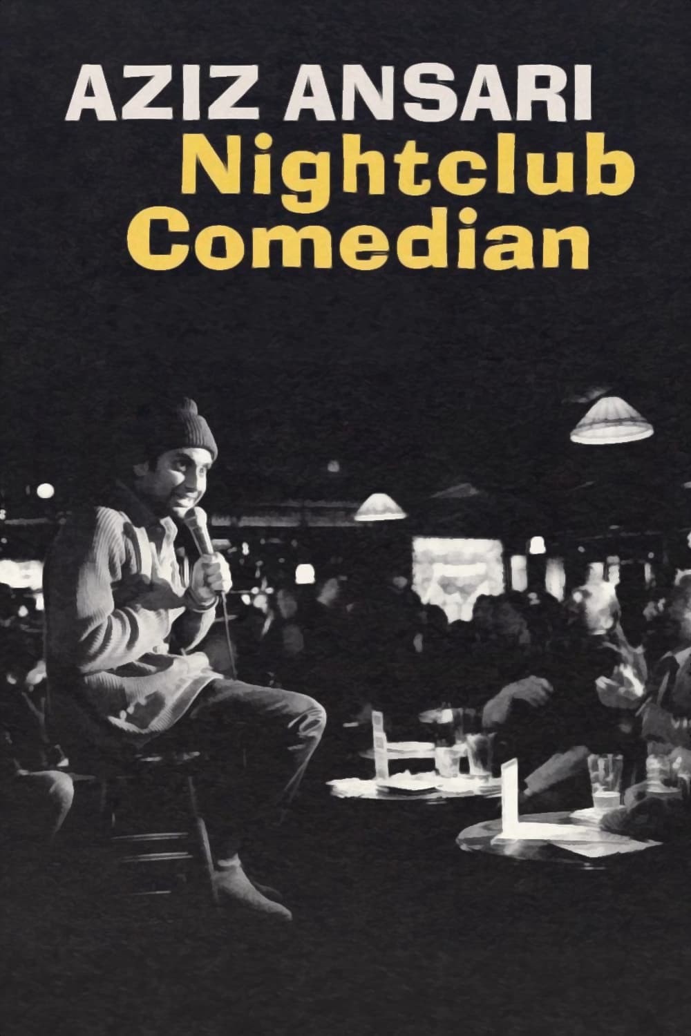 Aziz Ansari: Diễn Viên Hài Hộp Đêm - Aziz Ansari: Nightclub Comedian