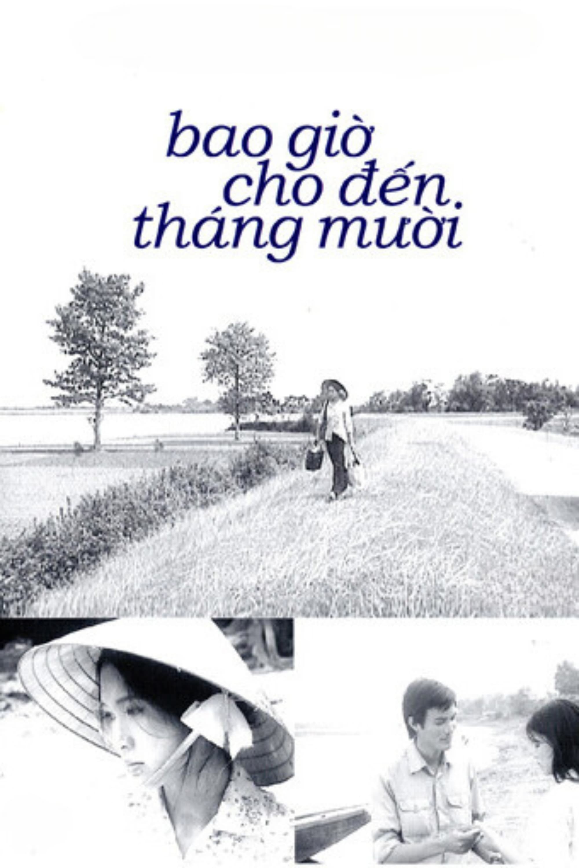 Bao giờ cho đến tháng Mười - When the Tenth Month Comes