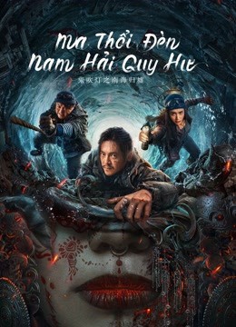 Ma Thổi Đèn: Nam Hải Quy Hư - Ghost Blowing Lantern In The South China Sea