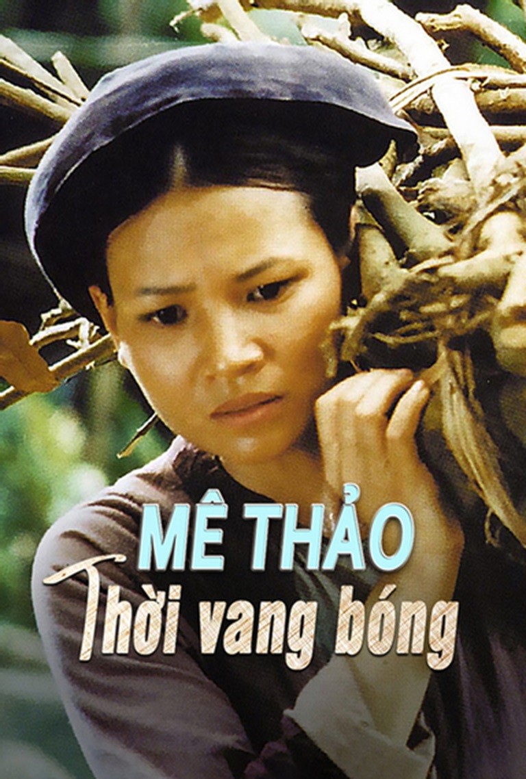 Mê Thảo Thời Vang Bóng - Me Thao A Time Of Past Glory