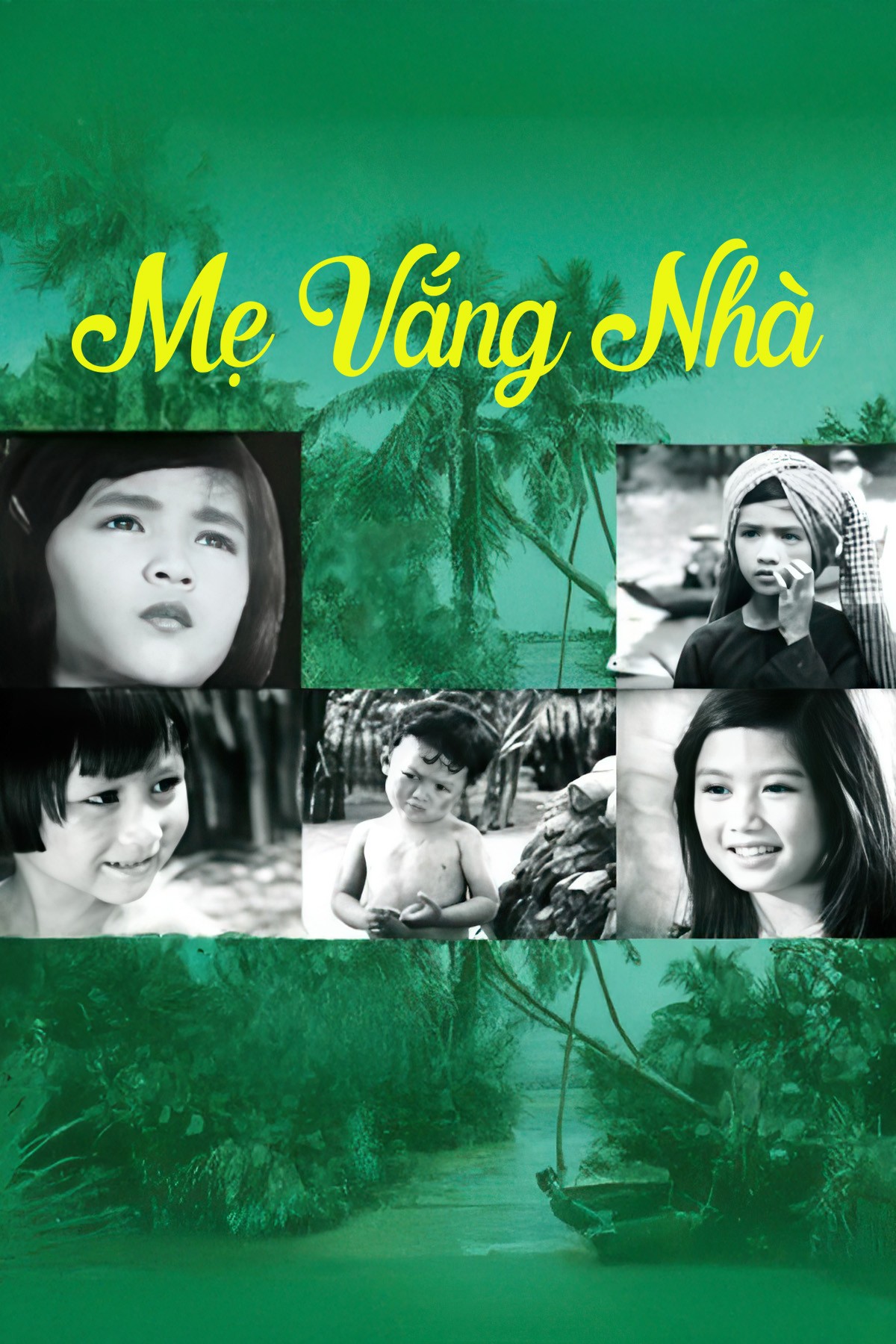 Mẹ Vắng Nhà - When Mother's Away