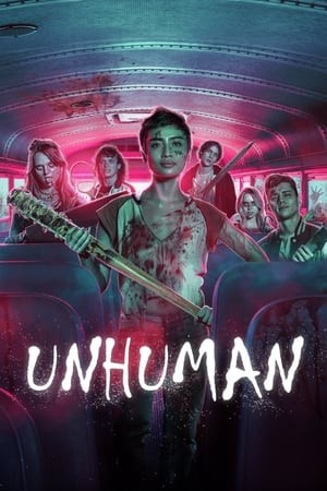 Phi Nhân Tính - Unhuman