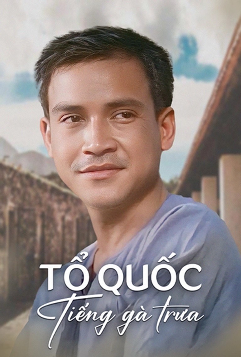Tổ Quốc Tiếng Gà Trưa - The Homeland And The Noon Rooster'S Call