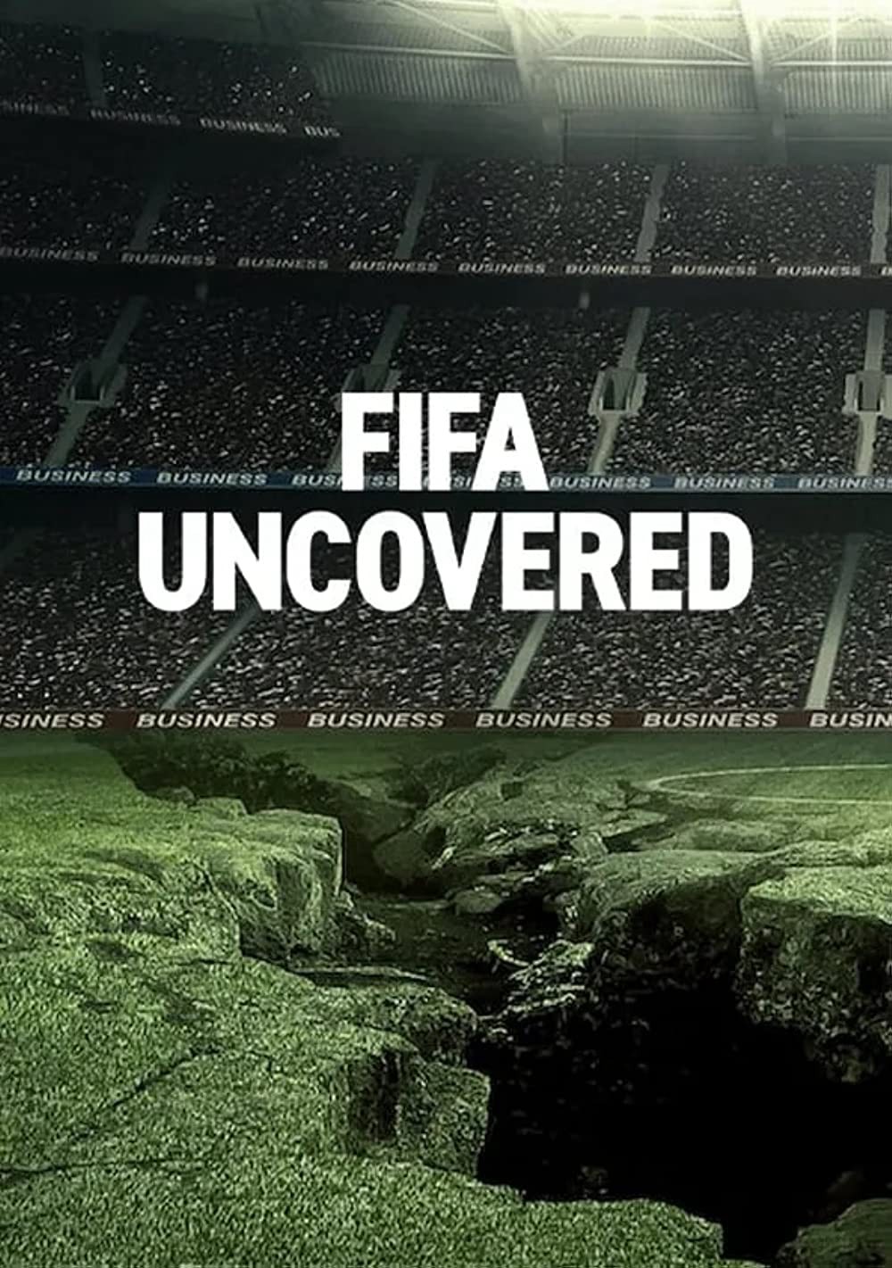 Vạch Trần FIFA: Bóng đá, Tiền Bạc, Quyền Lực - FIFA Uncovered