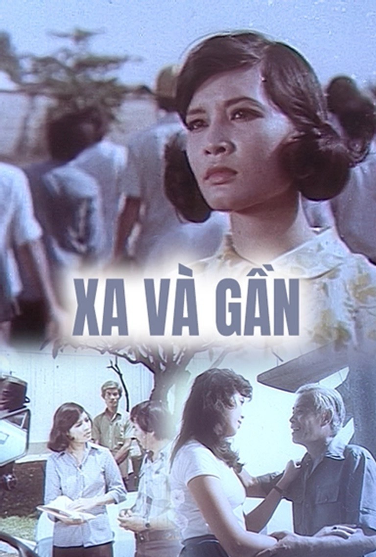 Xa Và Gần - Far And Near